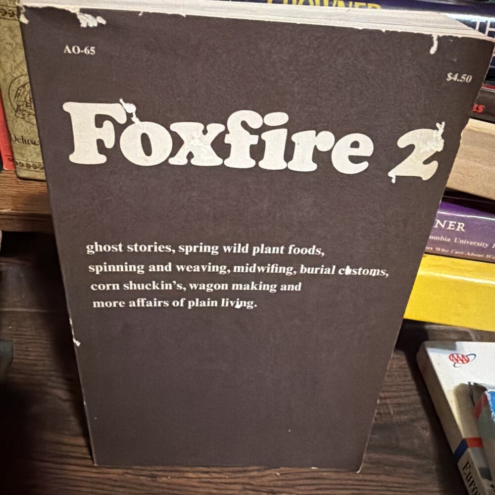 Foxfire 2 Book Vintage Appalachian Skills Ghost Stories Wild Plants Crafts‎
